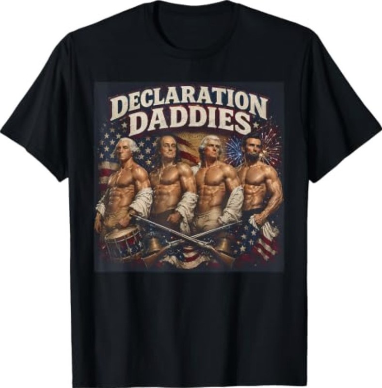 Declaration Daddies 4th of July Founding Fathers Patriotic T-Shirt