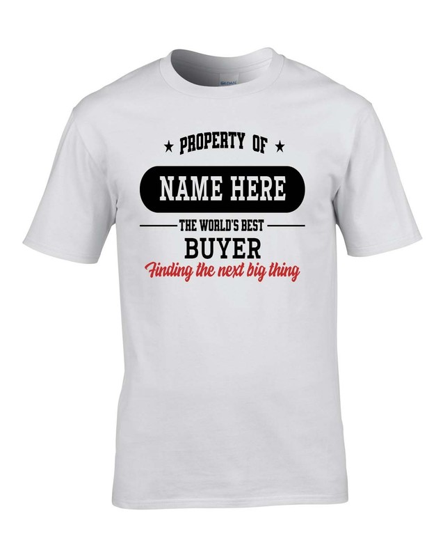 WORLD’S BEST BUYER TAGLINE SHIRT PERSONALISED