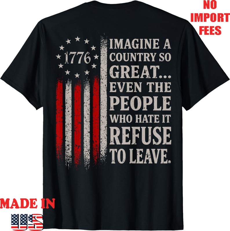 (ON Back) Retro Imagine A Country So Great for Men Women T-Shirt, Adult Kid Tees