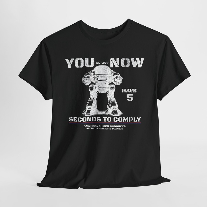 ED-209 NOW 5 Seconds to Comply RoboCop Shirt 80s Movie Fan Gift DTF S-5XL Colors