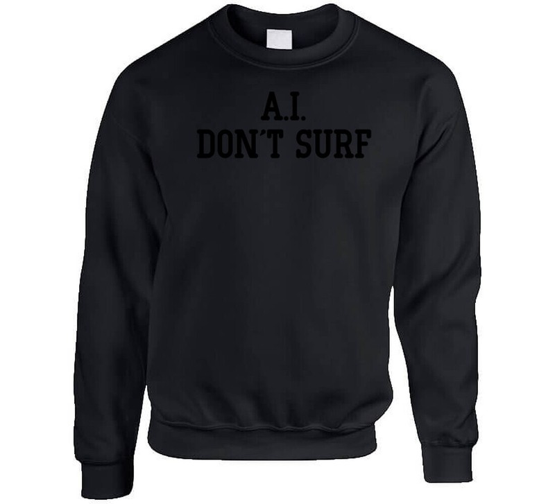 A.I. Don't Surf Charlie Parody T Shirt gallery