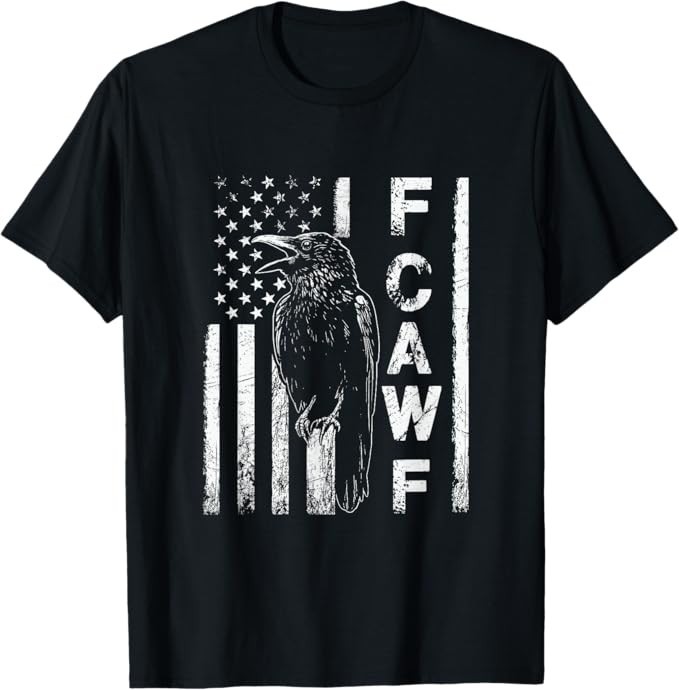 Funny F CAW F Crow with USA flag T-Shirt