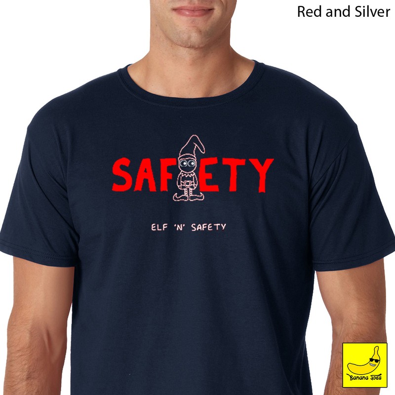 Elf and Safety Christmas T-Shirt Funny Gift Secret Santa Gift Health Manager Tee
