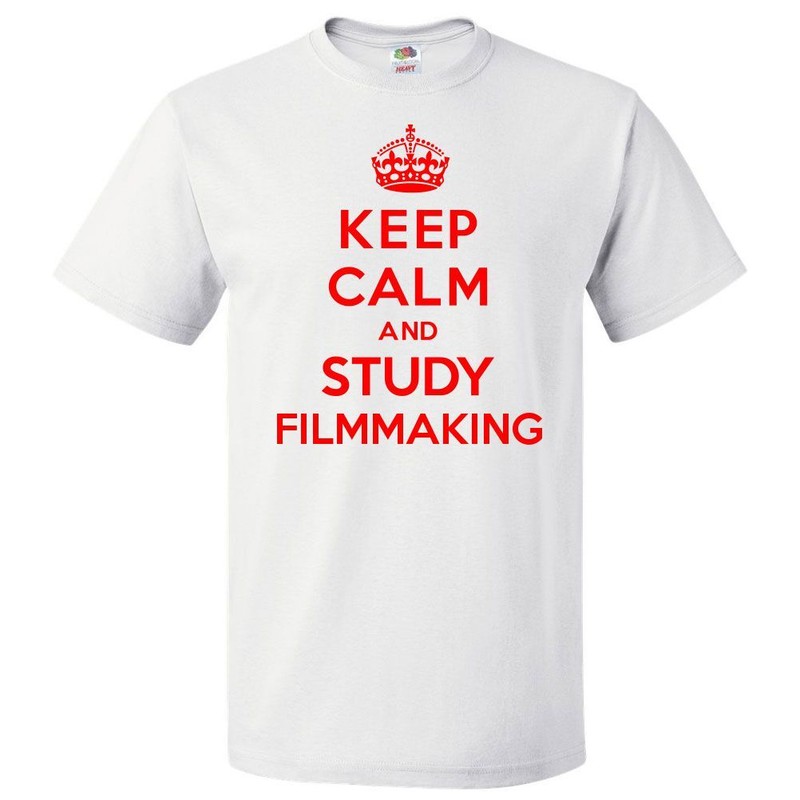 Keep Calm and Study Filmmaking T shirt Funny Tee
