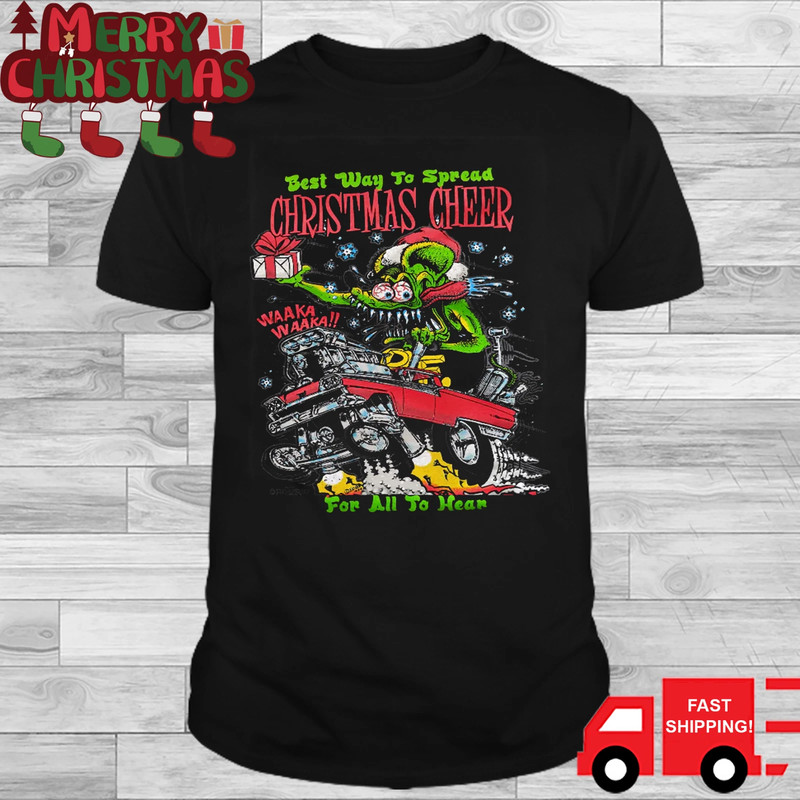 Rat Fink Ed Big Daddy Roth best Way to Spread Christmas T Shirt Full Size S-5XL
