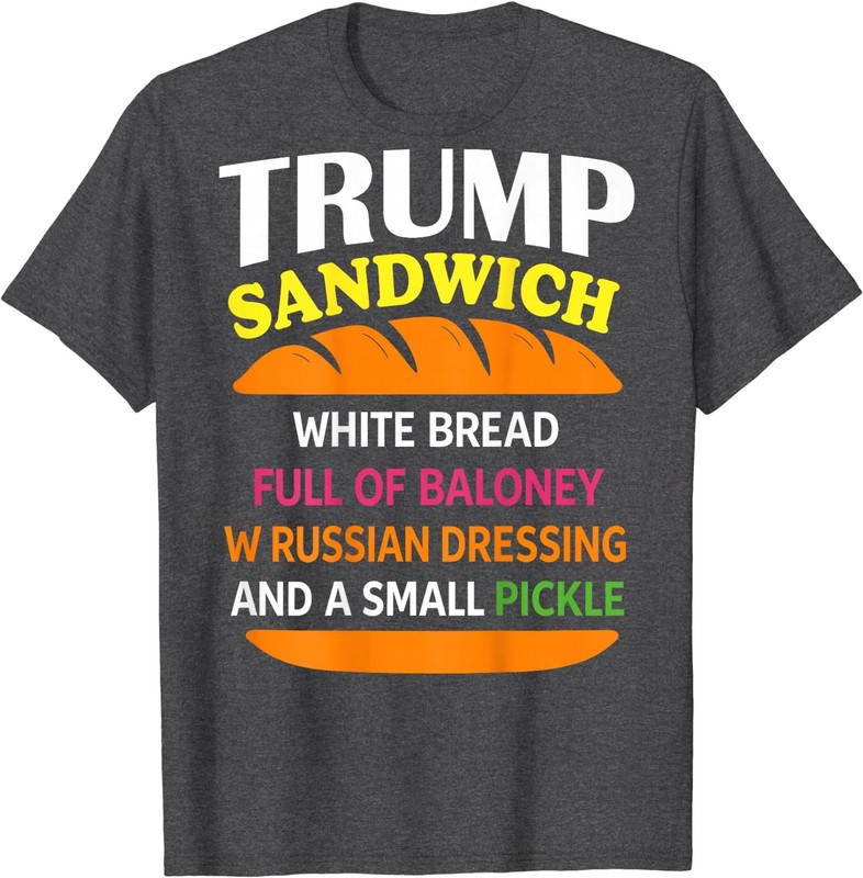 Trump Sandwich White Bread Funny (ON Back) T-Shirt gallery