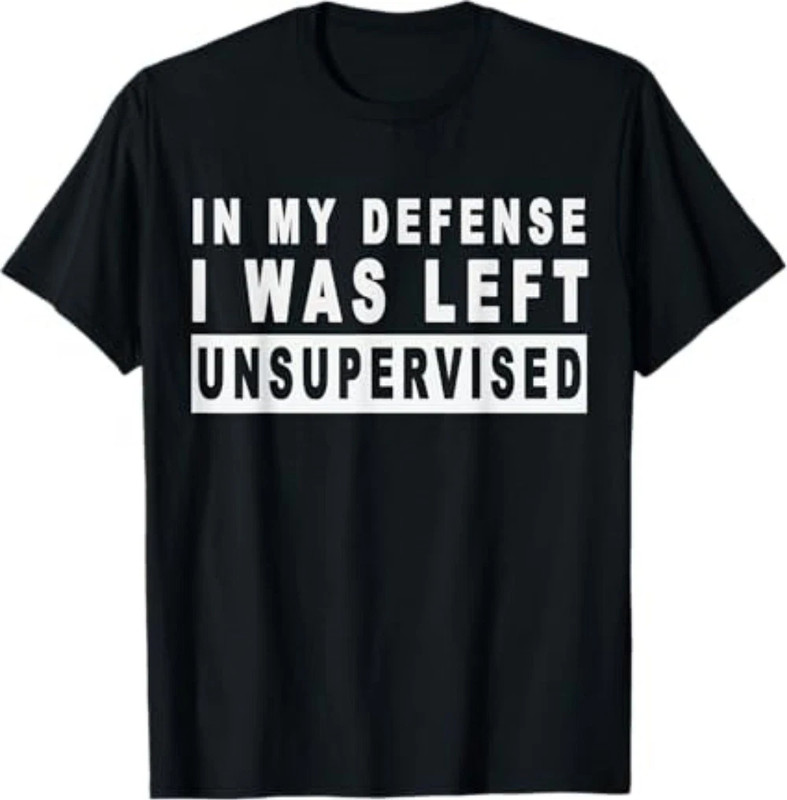 Funny In my defense i was left unsupervised Short Sleeve T-Shirt