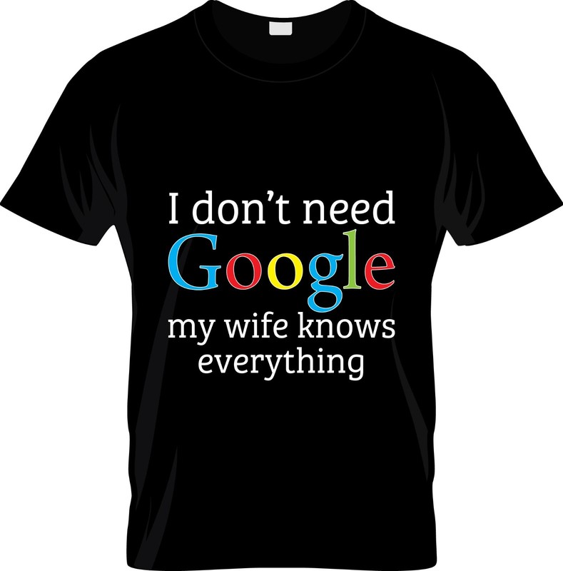 My Wife Knows Everything T Shirt