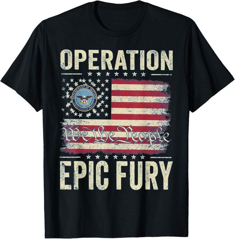 Operation Epic Fury Political T-Shirt