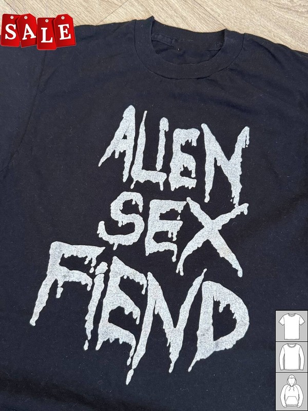New Popular Alien Sex Fiend Gift For Fans Unisex S-5XL Shirt RM208
