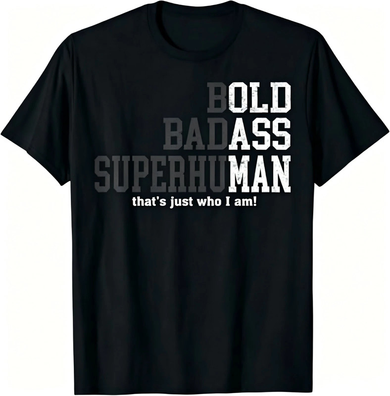 Funny Man Saying Gag Gift Birthday Husband Dad Fathers Day T-shirt Unisex