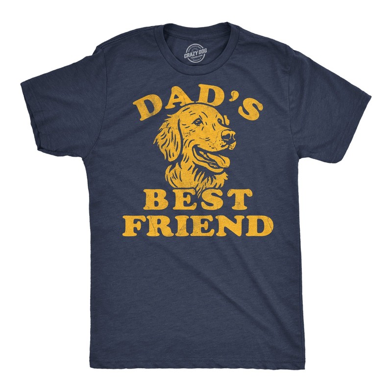 Mens Funny T Shirts Dads Best Friend Sarcastic Dog Graphic Novelty Fathers Day