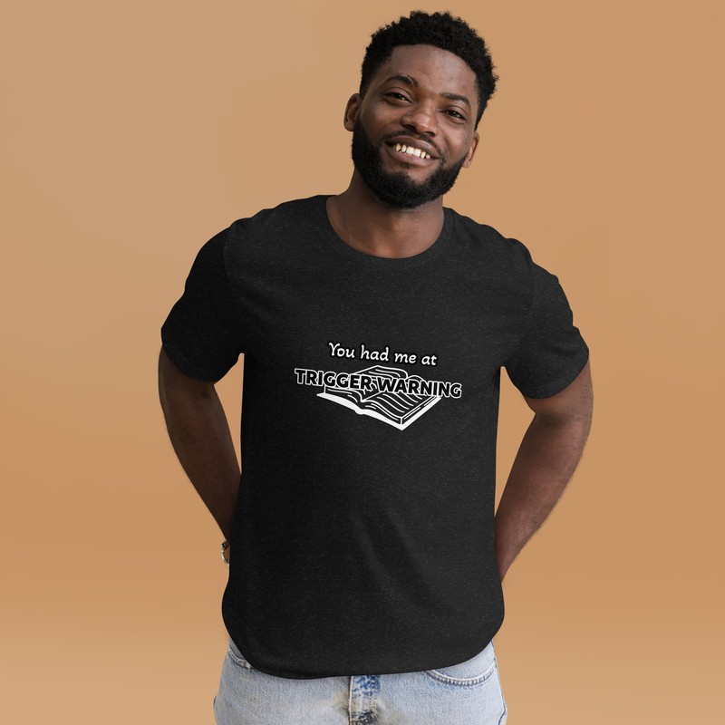 Unisex t-shirt "trigger warning" gallery