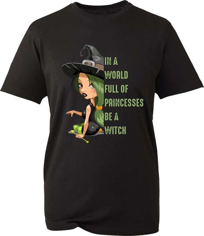 In A World Full Of Princesses Be A Witch Halloween T-Shirt Basic Witch Tee Top