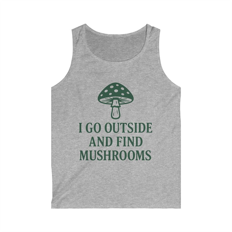 Forager I Go Outside and Find Mushrooms Mushroom Hunting Tank Top