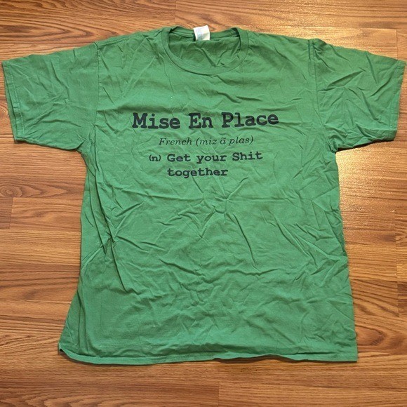 Green Graphic Mise En Place Humor Graphic Tee Short Sleeve Size L