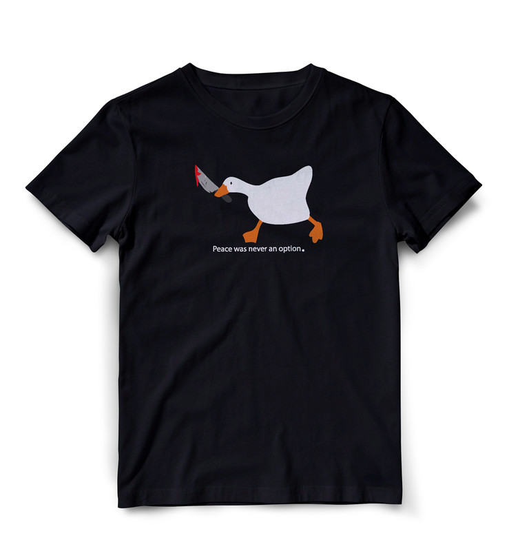 PEACE WAS NEVER AN OPTION GOOSE DUCK WITH KNIFE ANIMAL GAME FUNNY MEME TSHIRT
