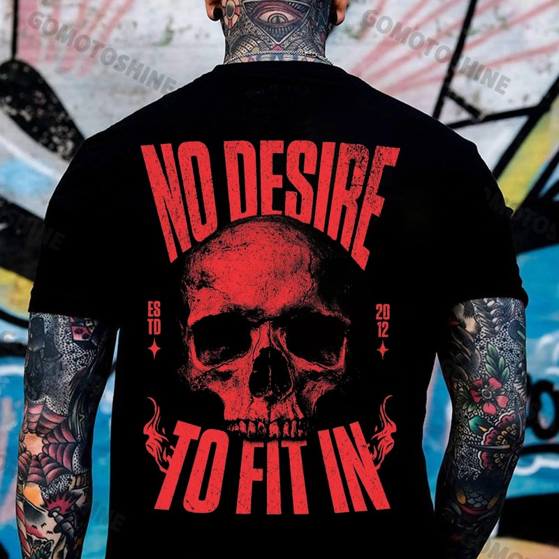 NO DESIRE TO FIT IN Skull Print Men’s T-Shirt