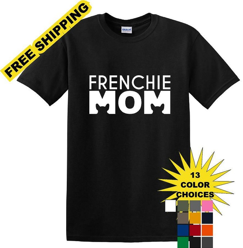 Frenchie Mom – T Shirt – French Bull Dog – short-sleeved T-shirt – FMS1