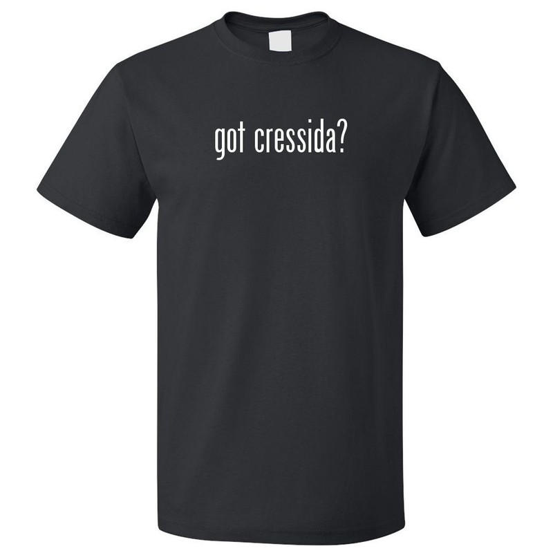 Got Cressida? T shirt Tee