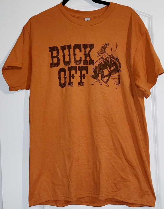 Buck Off Horse Rodeo Country Western Gildan Dryblend T Tee Shirt Mens M Womens L