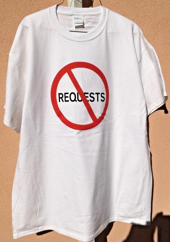 Awsome NO REQUESTS T-Shirt Apparel for DJ’s, bands & Mom’s. Wear your attitude!