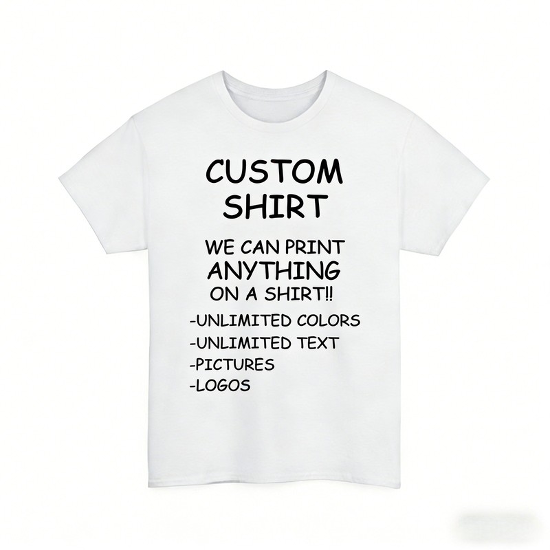 Custom Shirt We Print Anything Unlimited Text Logo Photo Personalized Unisex Tee gallery