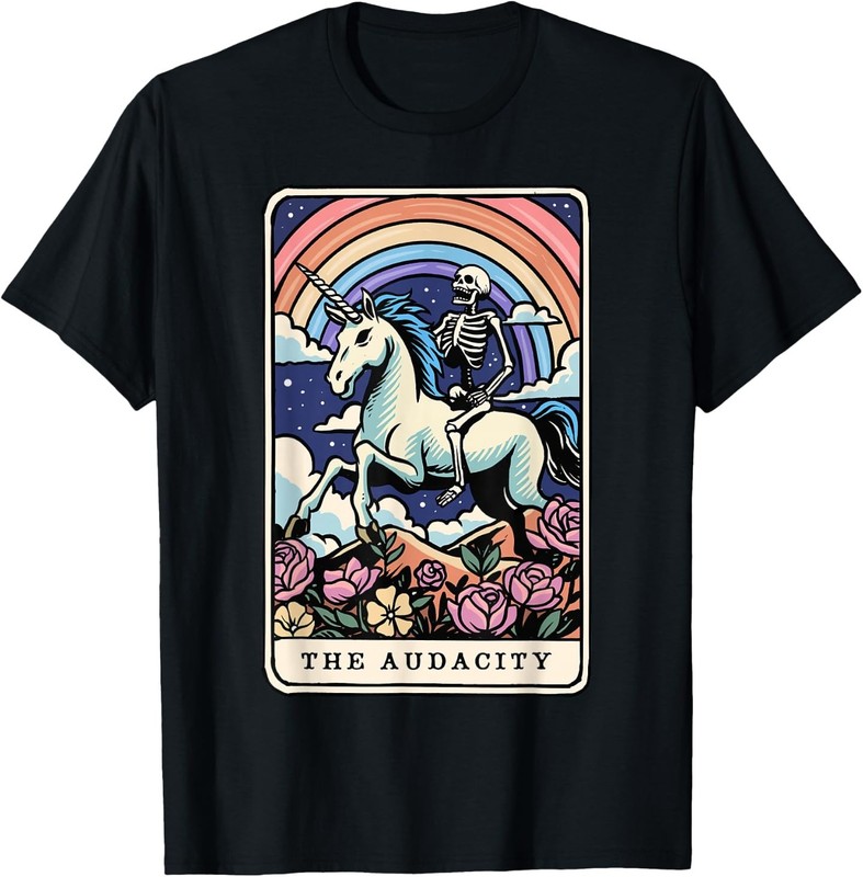 The Audacity Tarot Card Skeleton Riding Unicorn Sarcastic T-Shirt
