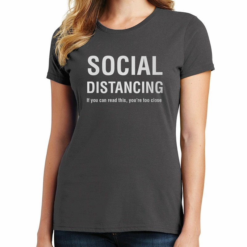 Social Distancing If You Can Read This, You're Too Close T-Shirt 02700 gallery