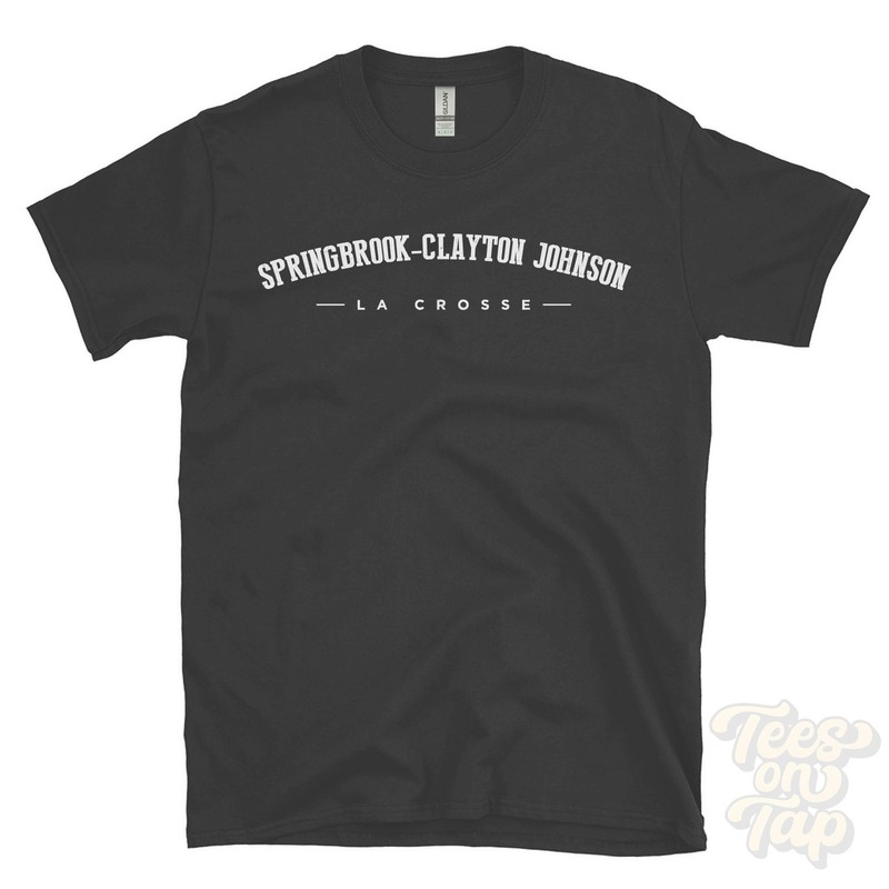 SPRINGBROOK-CLAYTON JOHNSON LA CROSSE T-SHIRT La Crosse Wisconsin USA gift idea