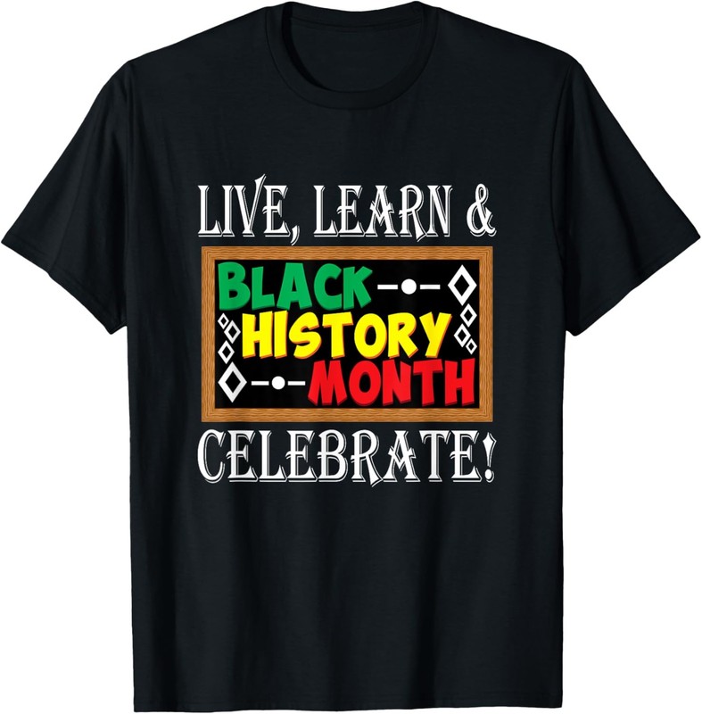 Black History Pride – Black History Month – School Teacher T-Shirt