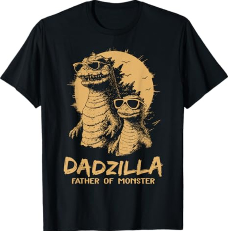 Dadzilla Father of Monsters Fathers Day Funny Dad T-Shirt