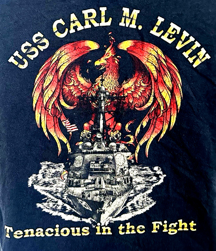 USS Carl M. Levin (DDG-120) “Tenacious in The Fight” U.S Navy Military T-Shirt L
