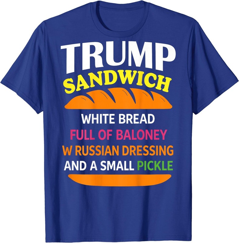 Trump Sandwich White Bread Funny (ON Back) T-Shirt