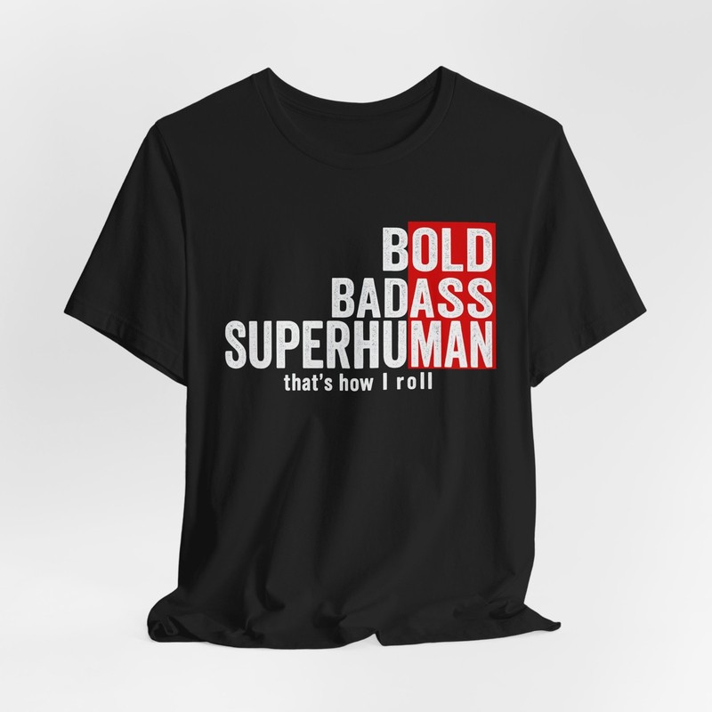 Funny Old Ass Man T-Shirt Bold Badass Superhuman Grunge Graphic Tee