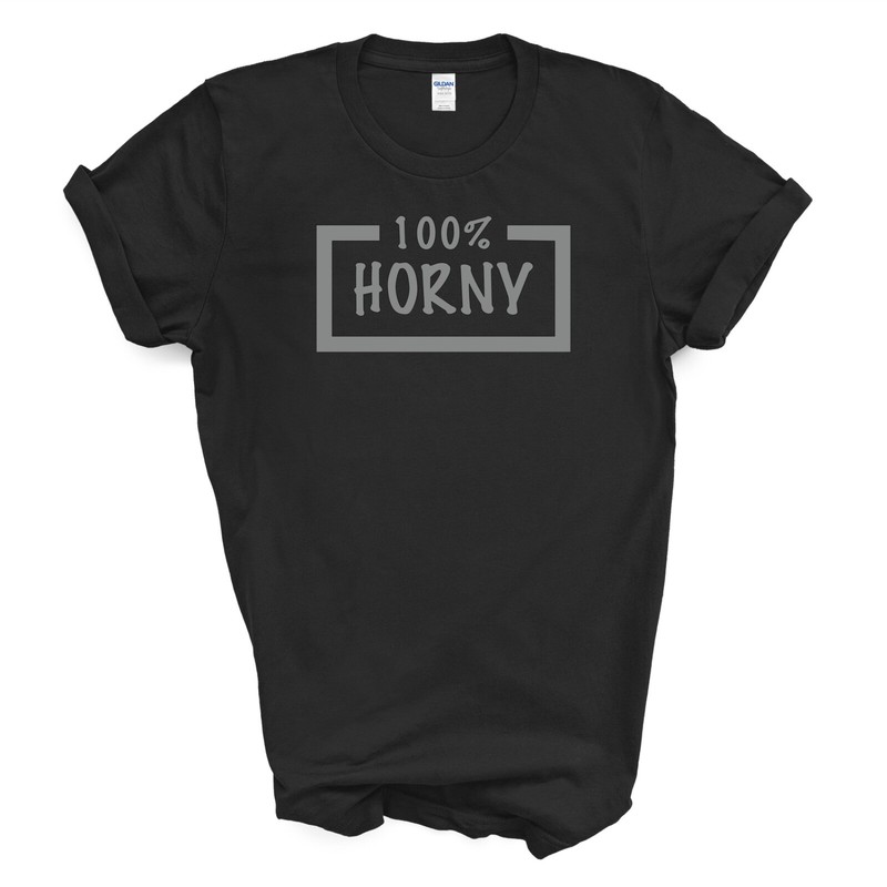 100% HORNY T Shirt XLarge