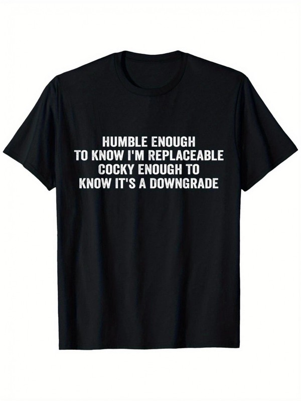 Humorous Slogan T-Shirt Moderately Self-Deprecating Self-Deprecation Joke – S