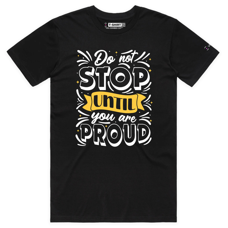 VOICEART Do Not Stop Motivational Lifestyle T-Shirt with Premium Quality Graphic gallery
