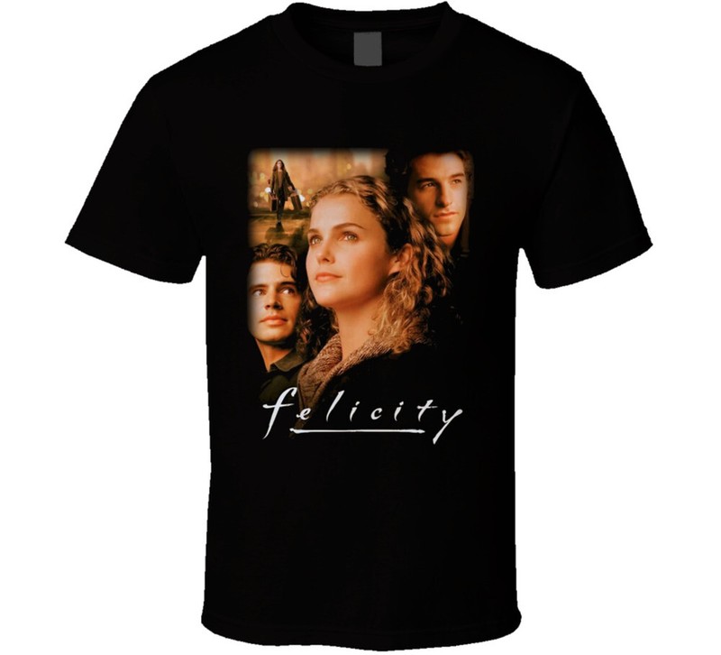 Felicity Tv Show T Shirt