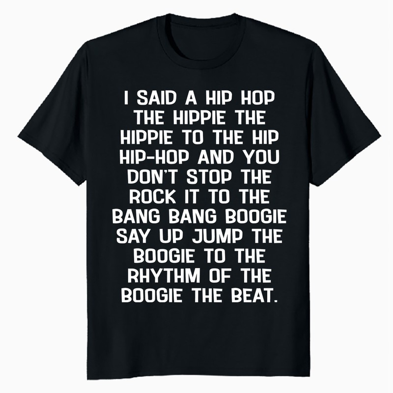 Funny Retro Hip Hop Lyric Rap Music Quote 90s Graphic Joke Official Mens T-Shirt