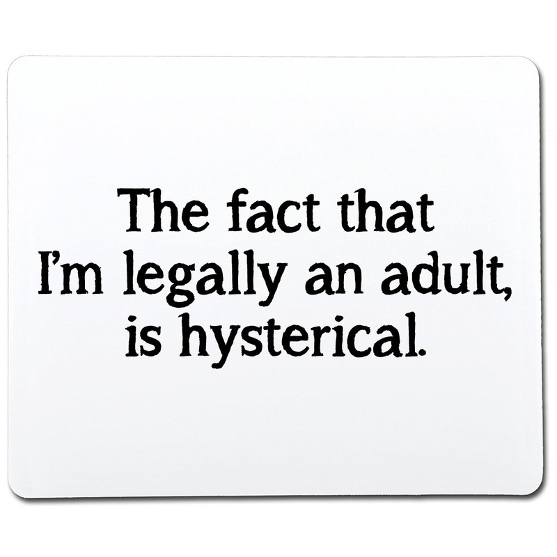 The Fact That I'm Legally An Adult Is Hysterical Sarcastic Novelty Funny T-Shirt gallery