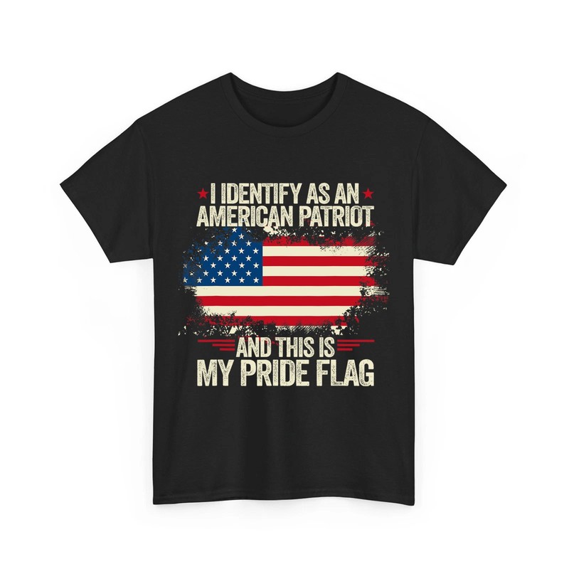 I Identify As an American Patriot This is My Pride Flag Unisex T-Shirt