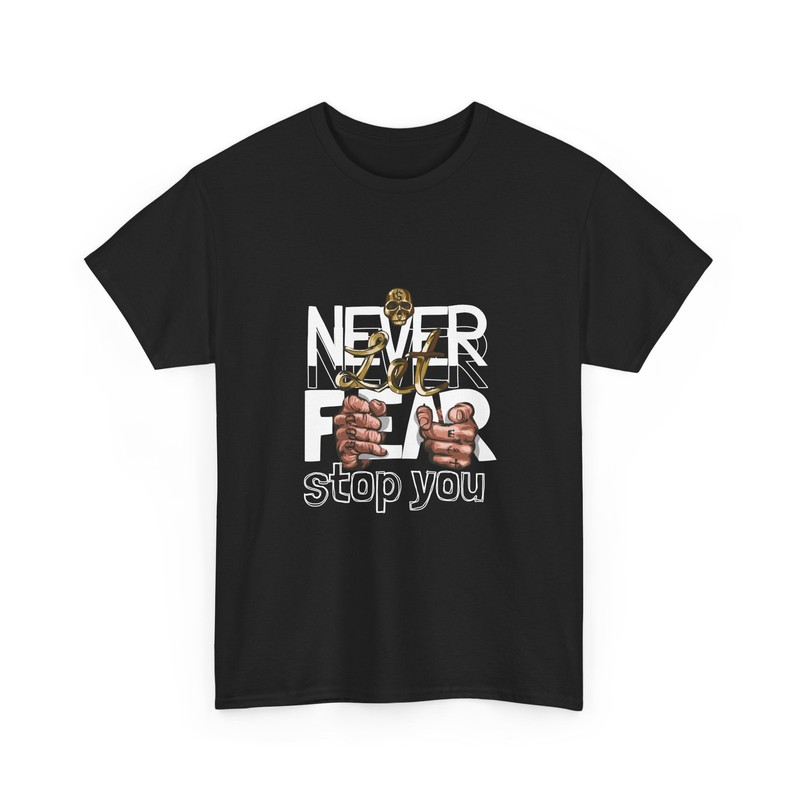 Never Fear Stop You Tee | Motivational Graphic Shirt, Cool T-Shirt, Bars, Fists