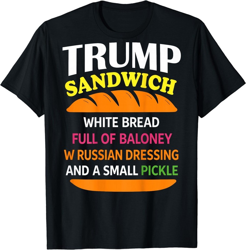 Trump Sandwich White Bread Funny (ON Back) T-Shirt gallery