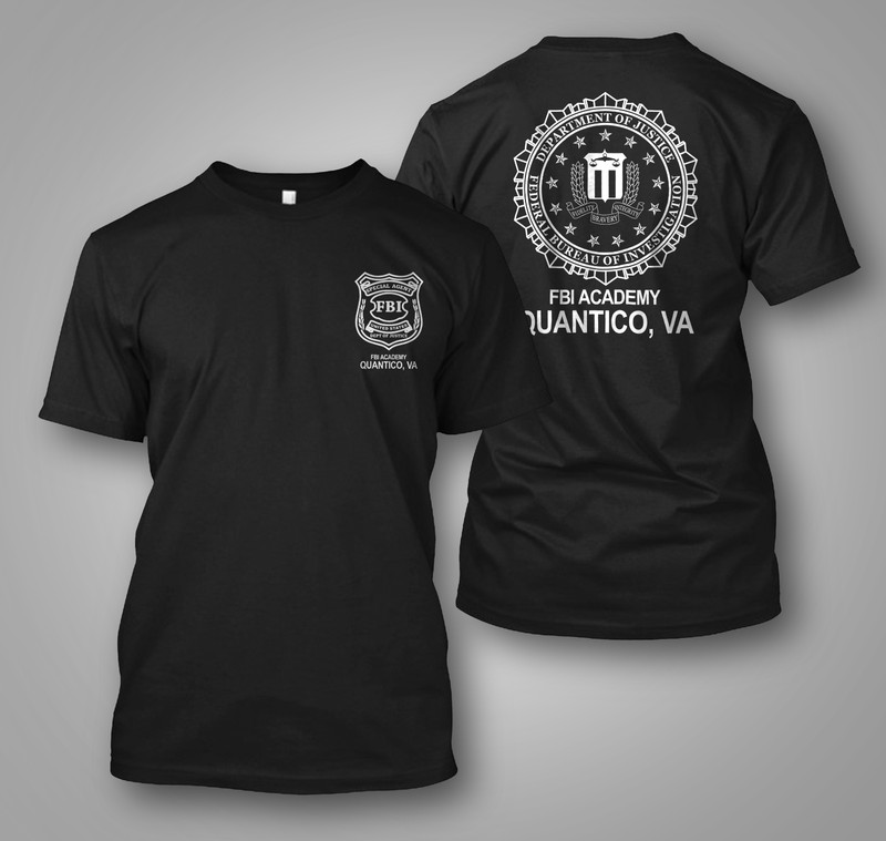 FBI Agent Academy Quantico VA Police United – custom front and back t-shirt tee