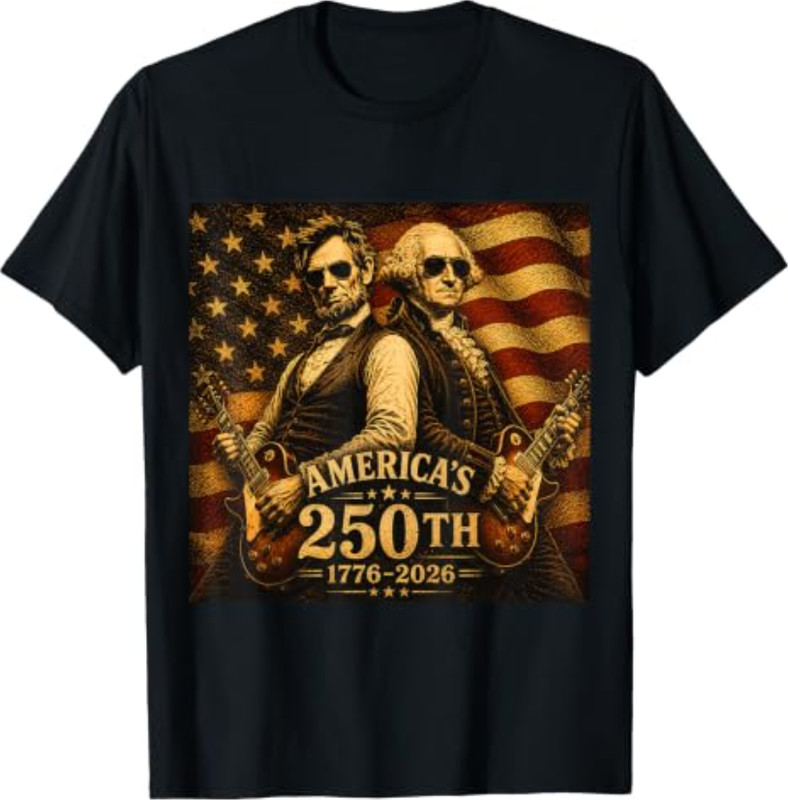 George Washington Abe Lincoln Playing Guitar 250th America T-Shirt