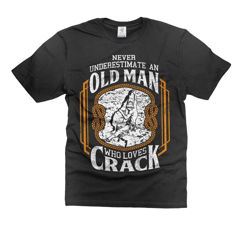 Mens Funny Saying shirt Humorous Gift Funny Climbing Climber Shirt Climbing Gift