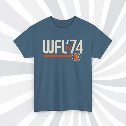 WFL in ’74 World Football League T-Shirt