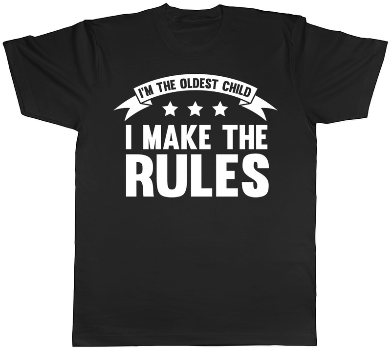 I’m the Oldest Child, I Make the Rules Funny Mens Short Sleeve T-Shirt