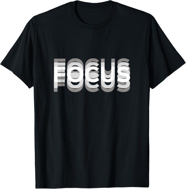 Funny FOCUS humor funny graphic T-Shirt